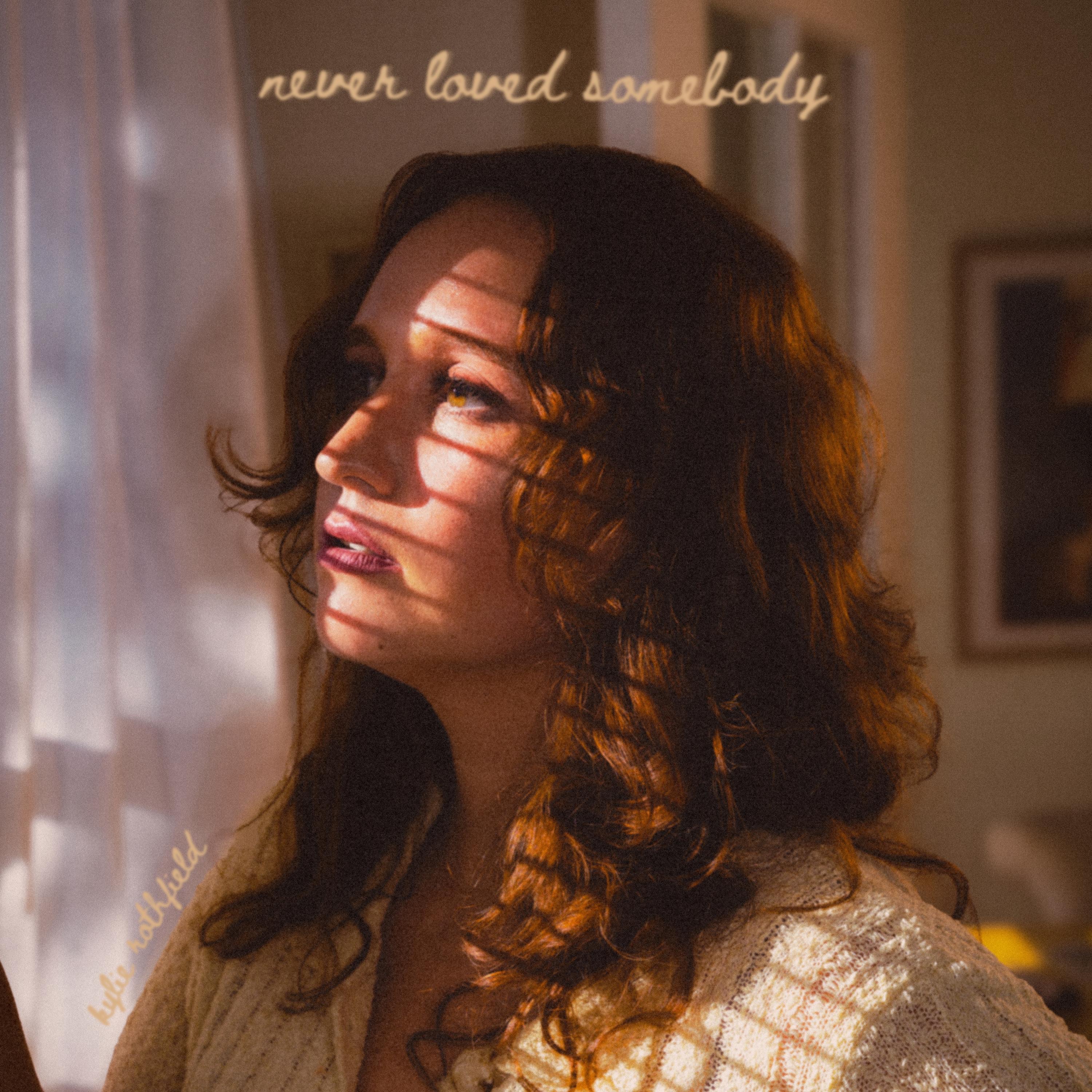 Never Loved Somebody - Single