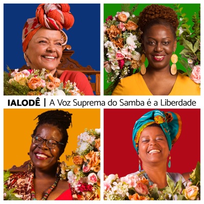 A VOZ SUPREMA DO SAMBA É A LIBERDADE (feat. Nina Fola, Loma Pereira & Marietti Fialho) - Single