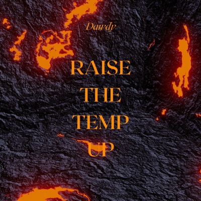 Raise The Temp Up - Single