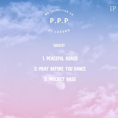 P.P.P (feat. DJ Luzuko) - Single