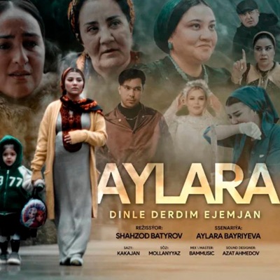 Aylara (Dinle derdim Ejejan)