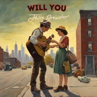Will You - Single - Jesse Brewster