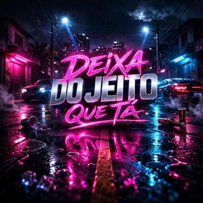 Deixa do jeito que ta - Single