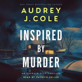Inspired by Murder: Emerald City Thriller, Book 2 (Unabridged)