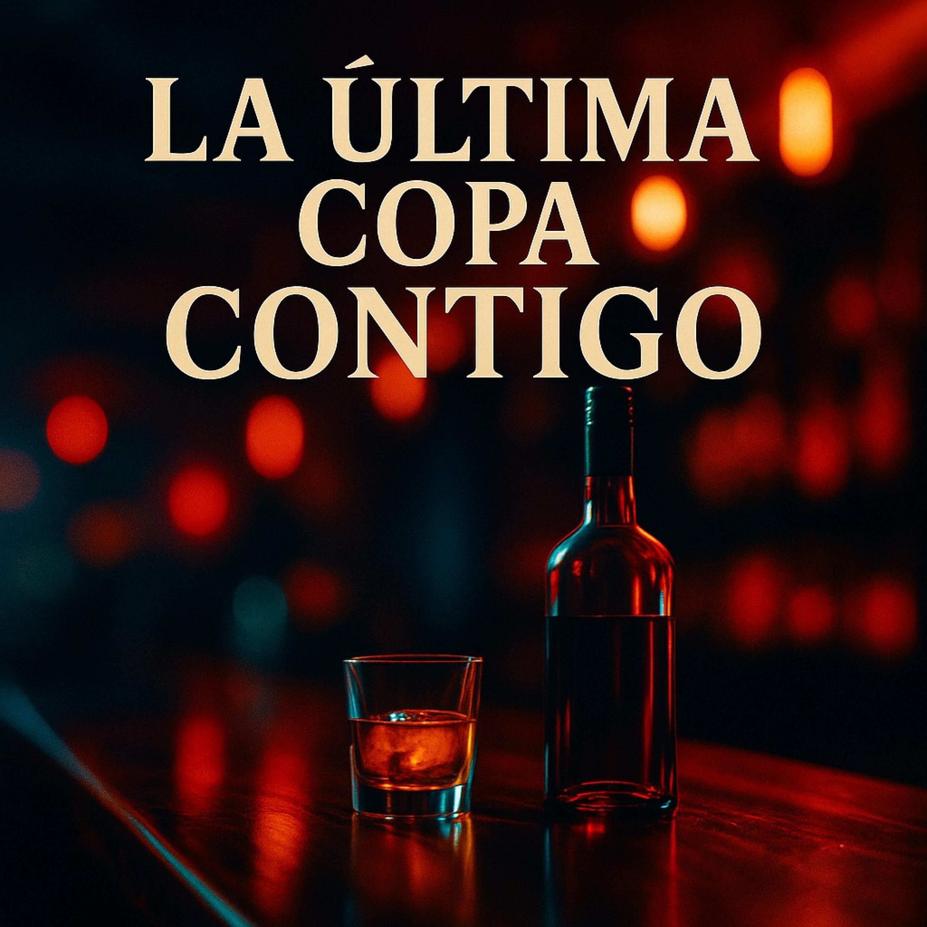 Entre Tequila y Guitarras - La Última Copa Contigo - Ranchera