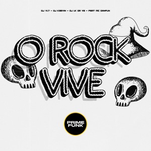 O Rock Vive (feat. Mc Danflin & Prime Funk)