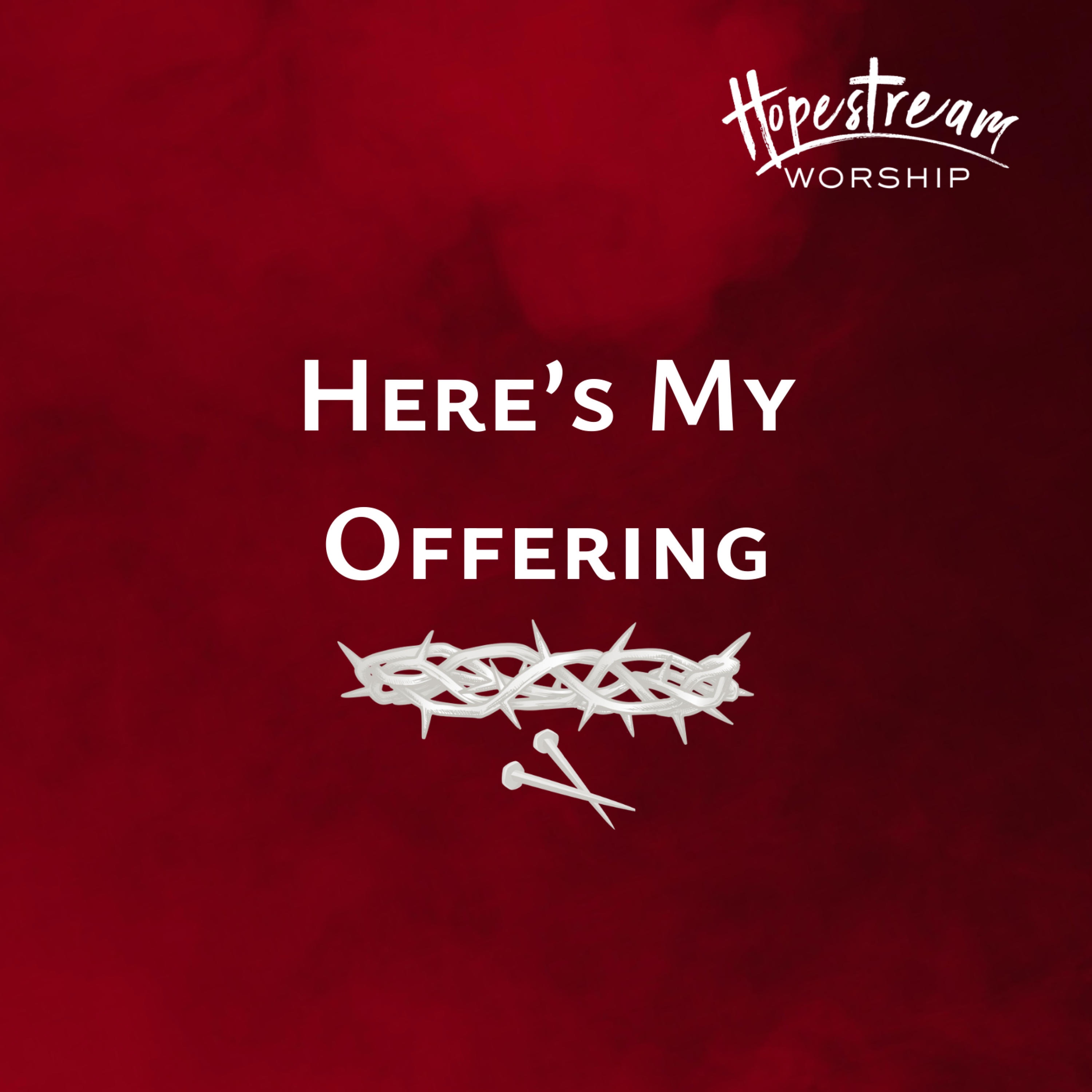 Here's My Offering - Single