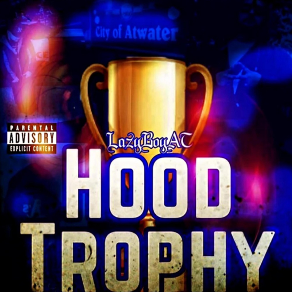 Обложка альбома «Hood Trophy - Single» — LazyBoyAT