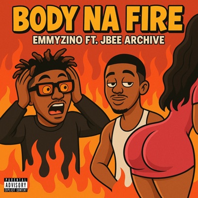 Body Na Fire (feat. JBEE ARCHIVE) - Single