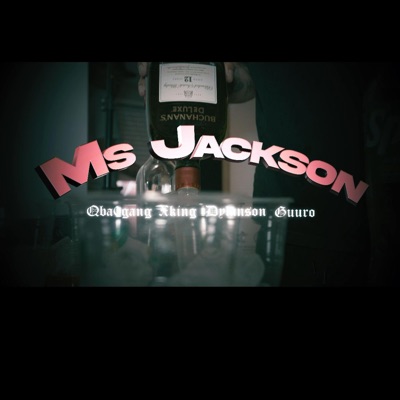 Ms Jackson (feat. XKing, Dylanss0n & Guuro) - Single