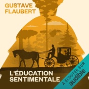 L'éducation sentimentale - Gustave Flaubert