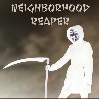 NEIGHBORHOOD REAPER