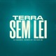 Terra Sem Lei Single