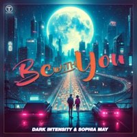 Be With You - Single - Dark Intensity & Sophia May
