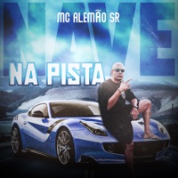 Nave na Pista - Single - MC Alemão SR
