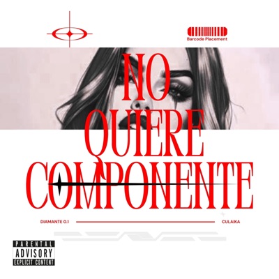 No quiere componente (feat. La Culaika) - Single