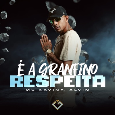 É a Granfino Respeita - Single
