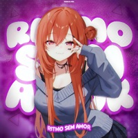 RITMO SEM AMOR - EP - NXNOSLIKX & KIXIA