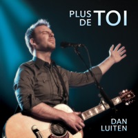 Plus De Toi - Dan Luiten