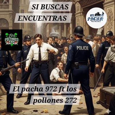 Si buscas encuentras (feat. Feat.leo juarez los pollones 272) - Single