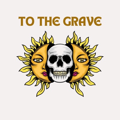 To The Grave - Single