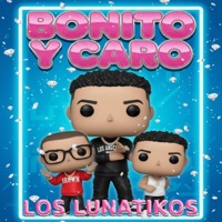 Bonito Y Caro - Single - Los Lunatikos RD