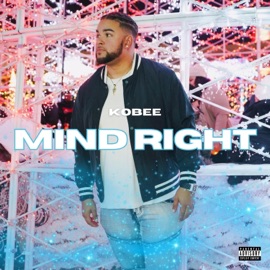 MIND RIGHT Kobee Byrd