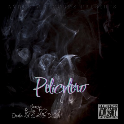 P E L I C V L E R O (feat. BalanOfficial & Derlis del Castillo) - Single