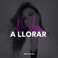 No Voy a Llorar