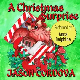 A Christmas Surprise: The Littlest Kaiju, Book 1 (Unabridged)