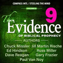 The Evidence of Biblical Prophecy, Vol. 9 (Unabridged)
