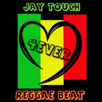 4EVER (RAGGAE BEAT) - Single - Jay Touch