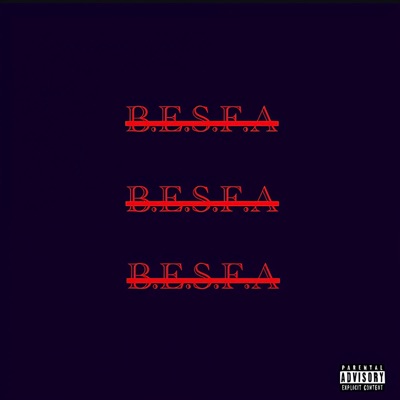 B.E.S.F.A (feat. Juicebucks TVM) - Single