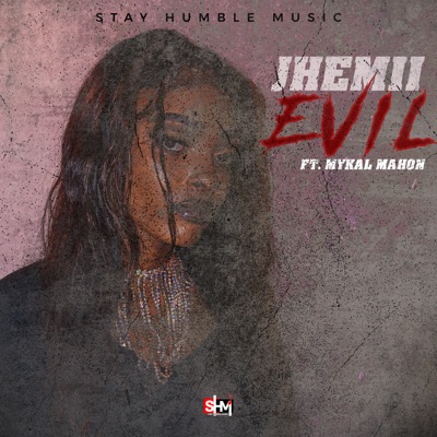 E.V.I.L (feat. Mykal Mahon) - Single