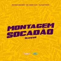 Montagem Socadao Slowed - Single - MC Zudo Boladão & MC Jhony Kley
