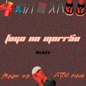 Fogo no Morrão (remix) [feat. Aton Faraó]