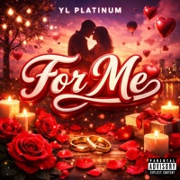 For Me - Single - YL Platinum