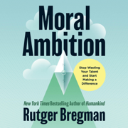 audiobook Moral Ambition