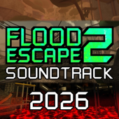 Cover art for Flood Escape 2: 2026 (Game Soundtrack) by Crazyblox