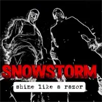 Shine like a razor — SnowStorm