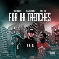 For Da Trenches (feat. Trill tai & Shanx) - Single - Blaze Jewelz