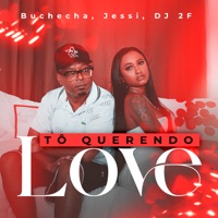 Tô Querendo Love - Single - Buchecha, DJ 2F & Jessi