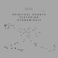 Spiritual Chants (feat. Ayobamidele) - Single - Mac Roc
