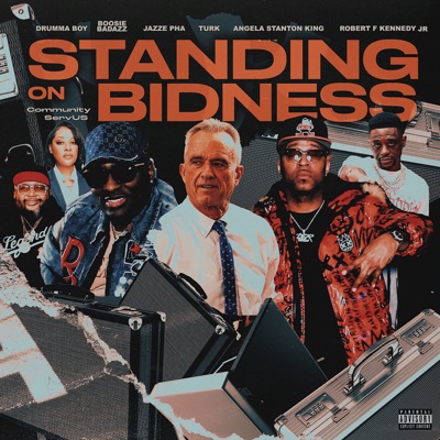 Standing on Bidness (feat. Angela Stanton King & Robert F. Kennedy) - Single