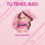 Tú Tienes Algo - Single