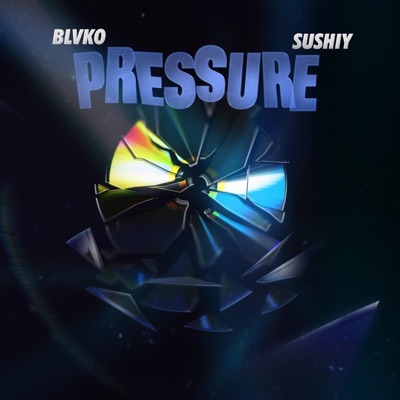 Pressure (feat. Sushiy) - Single