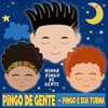 Pingo De Gente - Pingo E Sua Turma - Ninar Pingo De Gente