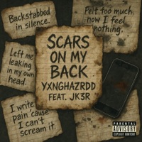 Scars On My Back (feat. JK3R) - Single - Yxnghazrdd