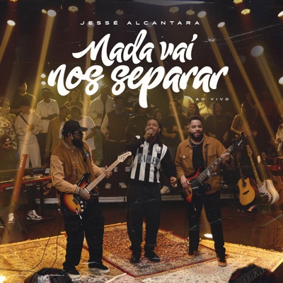 Nada Vai Nos Separar (Ao Vivo) - Single