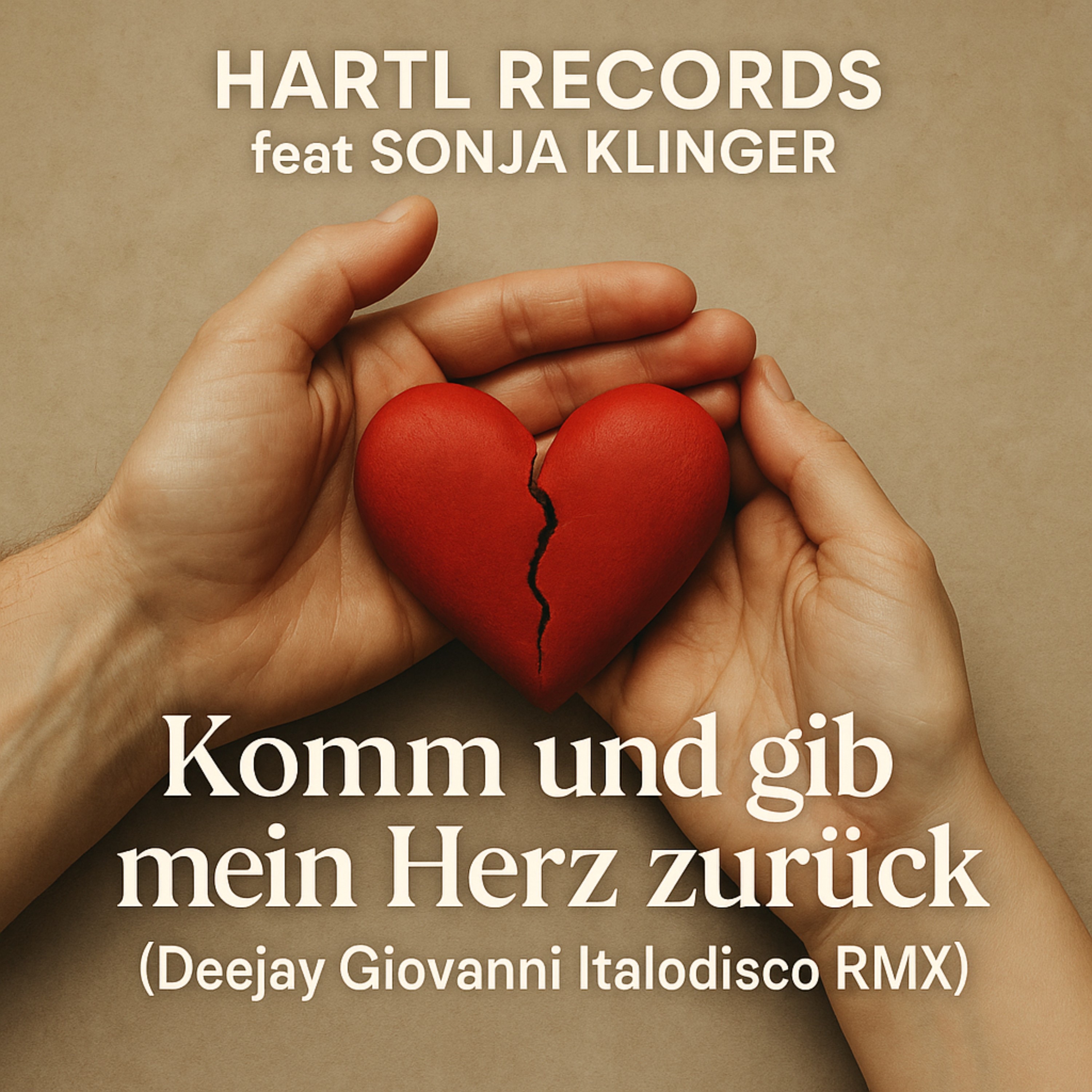 Komm und gib mein Herz zurück (feat. Sonja Klinger) [Deejay Giovanni Italodisco RMX] - Single